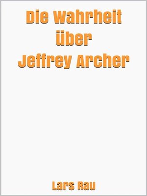 cover image of Die Wahrheit über Jeffrey Archer